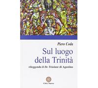Sul luogo della Trinità. Rileggendo il «De Trinitate» di Agostino