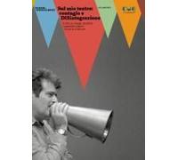 Sul Mio Teatro: Contagio E Disintegrazione. Scritti Su Maiali, Tacchini, Supereroi E Altre Bizzarre Creature