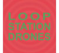 Sula Bassana - Loop Station Drones [Import]