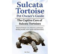 Sulcata Tortoise Pet Owners Guide. The Captive Care Of Sulcata Tortoises. Sulcata Tortoise Care, Behavior, Enclosures, Feeding, Health, Costs, Myths And Interaction.
