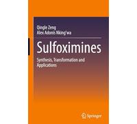 Sulfoximines: Synthesis, Transformation and Applications