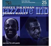 IDREES SULIEMAN/BENNY BAILEY - Swiss Radio Days Vol. 25-Jazz Live Trio