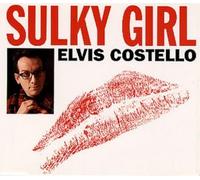 SULKY GIRL + 2 by Costello, Elvis (0100-01-01)