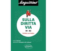 Sulla diritta via Parfaire son italien - Fanny Eouzan - Ellipses - broché - Méthode de langue