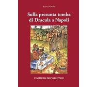 Sulla presunta tomba di Dracula a Napoli