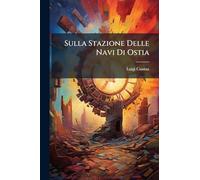 Sulla Stazione Delle Navi Di Ostia