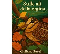 SULLE ALI DELLA REGINA