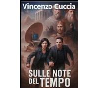 Sulle note del Tempo: Un viaggio tra musica, filosofia 1e mistero