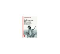 Sulle Rovine D'europa. Poeti Tedeschi E Francesi Della Grande Guerra