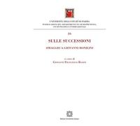 Sulle successioni. Omaggio a Giovanni Bonilini