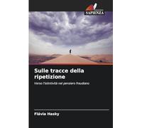 Sulle tracce della ripetizione