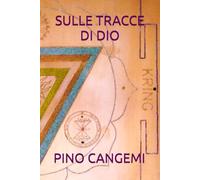 SULLE TRACCE DI DIO: SECONDA EDIZIONE