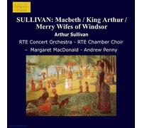 Sullivan, a. – Macbeth / King Arthur / Merry Wive