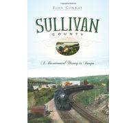 Sullivan County: A Bicentennial History In Images