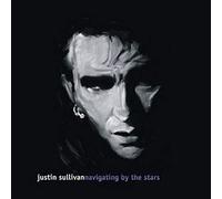 Sullivan, Justin - Navigating by The Stars [Import]