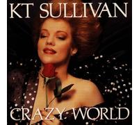 Sullivan, Kt - Crazy World