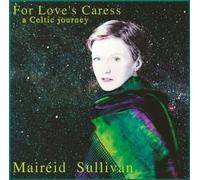 Sullivan, Maireid - for Love's Caress
