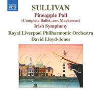 Sullivan – Pineapple Poll – Symphonie en Mi « Irish » – NAXOS