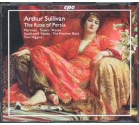 Sullivan : The Rose of Persia. Morrison, Stuart, Sharpe, Higgins