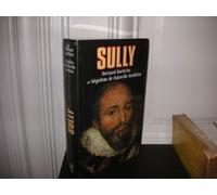 SULLY. L'homme et ses fidèles