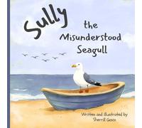 Sully the Misunderstood Seagull