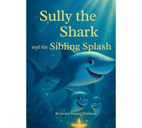 Sully the Shark and the Sibling Splash