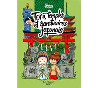 Sully Torii, temples et sanctuaires du Japon