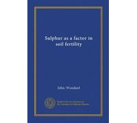Sulphur as a factor in soil fertility