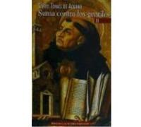 Suma Contra Los Gentiles Ii - Tomás de Aquino , Santo, Robles Sierra, Adolfo , ed. lit., Robles Carcedo, Laureano , ed. lit. Tomás De Aquino , Santo, Robles Sierra, Adolfo , Ed Lit , Robles Carcedo, L