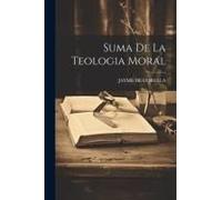 Suma De La Teologia Moral