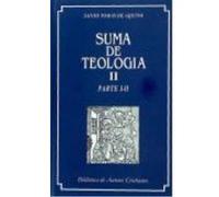 Suma De Teología Ii: Parte I-Ii - Santo Tomás de Aquino Santo Tomás De Aquino (Auteur)