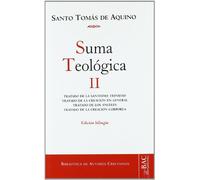 Suma teológica. II (1 q. 27-74): Tratado de la Santísima Trinidad ; Tratado de los ángeles ; Tratado de la creación en general ; Tratado de la creación corpórea