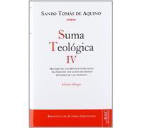 Suma teológica. IV (1-2 q.1-48): Tratado de las bienaventuranzas; Tratado de los actos humanos; Tratado de las pasiones