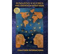 SUMANDO VALORES: Para construir un mundo mejor
