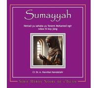 Sumayyah [Wolof]: Stories of the Companions of Prophet Muhammad for Young Readers