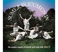 SUMER IS ICUMEN IN-THE PAGAN SOUND OF BRITISH AN 3 CD NEUF