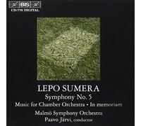 Sumera: Symphony No. 5- Music for chamber orchestra / In Memoriam