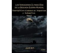 Sumergibles Alemanes En Argentina Y Sudamérica