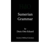 [(Sumerian Grammar)] [Author: Otto Dietz Edzard] published on (January, 2003)