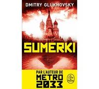 Sumerki Dmitry Glukhovsky (Auteur)