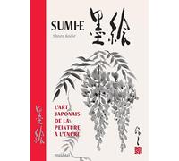 Sumi-E - L'art Japonais De La Peinture À L'encre