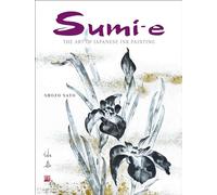 Sumi-e: The Art of Japanese Ink Painting