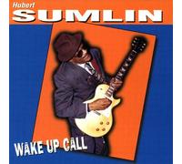 Sumlin, Hubert - Wake Up Call