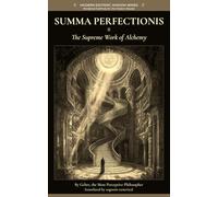 Summa Perfectionis: The Supreme Work of Alchemy
