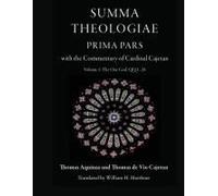 Summa Theologiae, Prima Pars With The Commentary Of Cardinal Cajetan