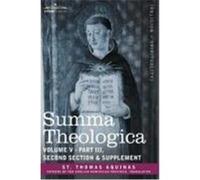 Summa Theologica, Volume 5 (Part III, Second Section & Supplement) St Thomas Aquinas (Auteur)