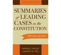 Summaries of Leading Cases on the Constitution by John R. Vile John R. Vile, Joseph Francis Menez (Auteur)