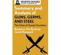 Summary And Analysis Of Guns, Germs, And Steel