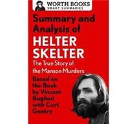 Summary and Analysis of Helter Skelter by Worth Books Worth Books (Auteur)