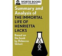 Summary And Analysis Of The Immortal Life Of Henrietta Lacks